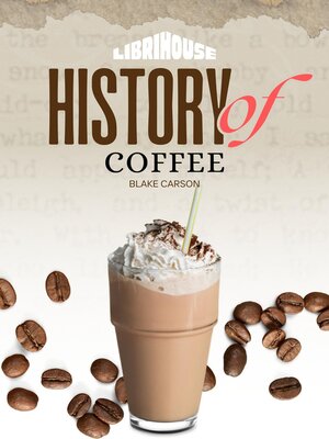 cover image of History of Coffee